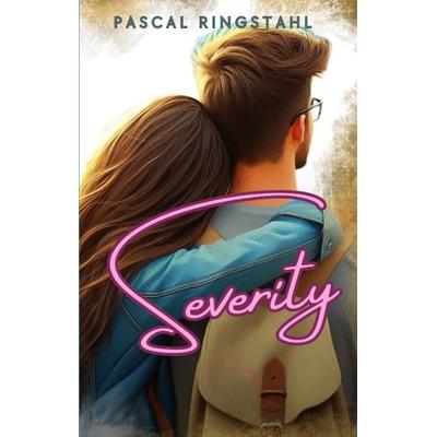 Severity, Gebundene Ausgabe von Pascal Ringstahl, Tredition, 978-3-7439-0891-8