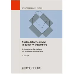Abstandsflächenrecht in Baden-Württemberg, Fachbücher von Brigitte Busch, Karlheinz Schlotterbeck, Manfred Busch