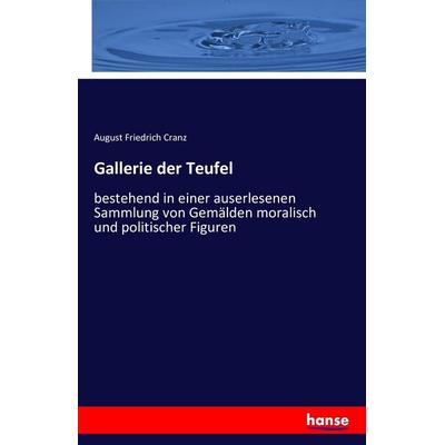 Gallerie der Teufel, Taschenbuch von August Friedrich Cranz, Hansebooks, 978-3-7428-7053-7