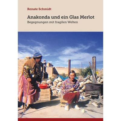 Anakonda und ein Glas Merlot, Taschenbuch von Renate Schmidt, BoD – Books on Demand, 978-3-7568-9023-1