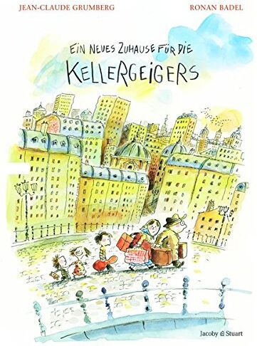 Jean-Claude Grumberg - Ein neues Zuhause für die Kellergeigers - Preis vom 06.10.2026 07:26:00 h