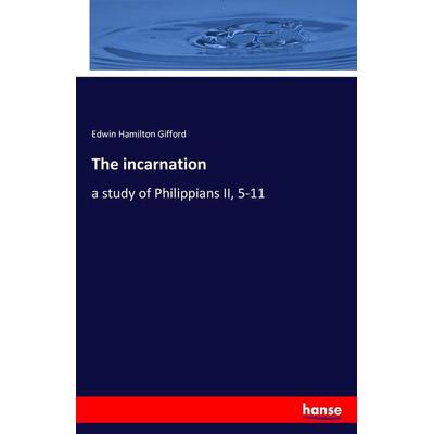 The incarnation, Taschenbuch von Edwin Hamilton Gifford, Hansebooks, 978-3-7411-5790-5