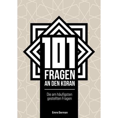 101 Fragen an den Koran, Taschenbuch von Emre Dorman, Tredition, 978-3-384-62359-1