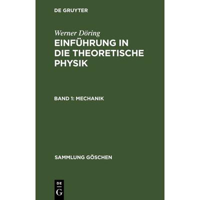 Mechanik, Gebundene Ausgabe von Werner Döring, De Gruyter, 978-3-11-231031-1