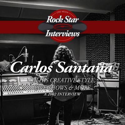 Carlos Santana: Discusses His Creative Style, Live Shows & More - Carols Santana, Audio, 9781789326666