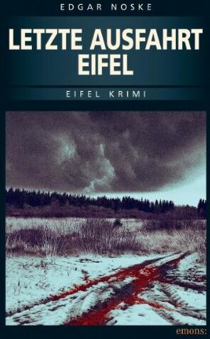 Edgar Noske - Letzte Ausfahrt Eifel - Preis vom 09.10.2026 07:28:09 h