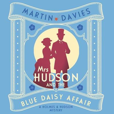 Mrs Hudson and the Blue Daisy Affair - Martin Davies, Audio, 9780750553261