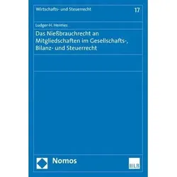 Das Niessbrauchrecht an Mitgliedschaften im Gesellschafts-, Bilanz- und Steuerrecht, Fachbücher von Ludger-H. Hermes