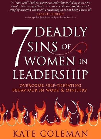 Kate Coleman - 7 Deadly Sins of Women in Leadership: Overcome Self-Defeating Behaviour in Work and Ministry - Preis vom 11.10.2026 03:10:56 h