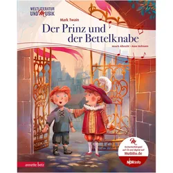 Der Prinz und der Bettelknabe (Weltliteratur und Musik mit CD und zum Streamen), Kinderbücher von Mark Twain, Henrik Albrecht
