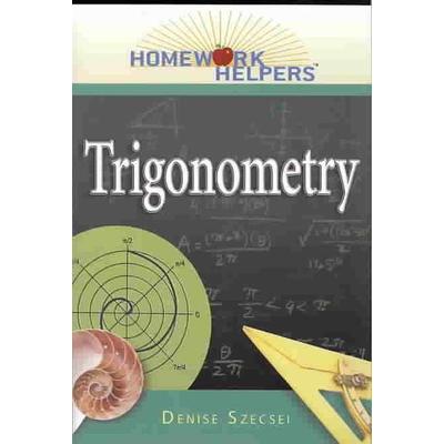 Homework Helpers: Trigonometry, Taschenbuch von Denise Szecsei, Simon & Schuster Uk, 978-1-56414-913-8