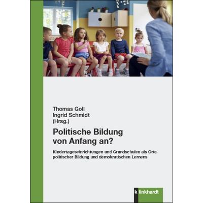 Politische Bildung von Anfang an?, Taschenbuch von , Verlag Julius Klinkhardt, 978-3-7815-2466-8