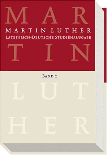 Martin Luther - Lateinisch-Deutsche Studienausgabe 2: Christusglaube und Rechtfertigung: Bd 2 - Preis vom 14.10.2026 23:07:16 h