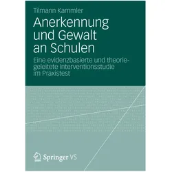 Anerkennung und Gewalt an Schulen, Fachbücher von Tilmann Kammler