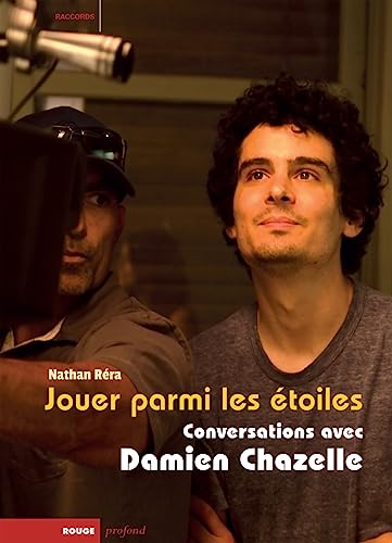 Jouer parmi les étoiles : conversations avec Damien Chazelle - Preis vom 09.10.2026 07:28:09 h