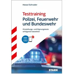 Hesse/Schrader: Testtraining Polizei, Feuerwehr und Bundeswehr, Ratgeber von Jürgen Hesse, Hans Christian Schrader, Carsten Roelecke