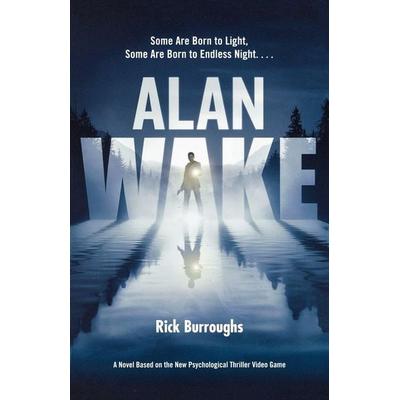Alan Wake, Taschenbuch von Rick Burroughs, St. Martins Press-3PL, 978-0-7653-2843-4