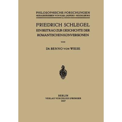 Friedrich Schlegel, Taschenbuch von Benno Wiese, Springer Berlin, 978-3-642-50350-4