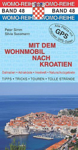 Peter Simm - Mit dem Wohnmobil nach Kroatien - Preis vom 12.10.2026 11:37:12 h