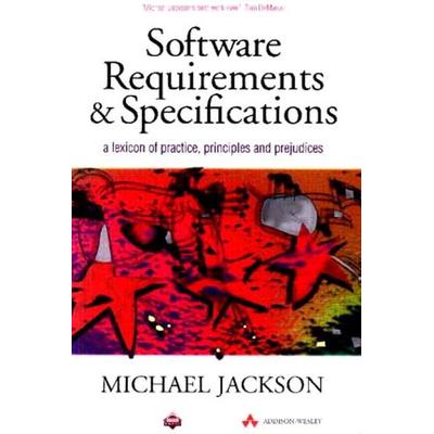 Software Requirements And Specifications, Taschenbuch von M. Jackson, Pearson Education Limited, 978-0-201-87712-0