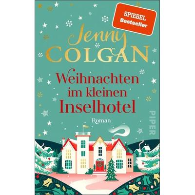 Weihnachten im kleinen Inselhotel, Taschenbuch von Jenny Colgan, Piper Taschenbuch