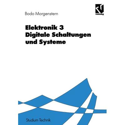 Elektronik, Taschenbuch von Bodo Morgenstern, Vieweg & Teubner, 978-3-528-13366-5