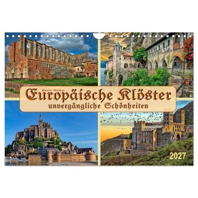 Europäische Klöster - unvergängliche Schönheiten (Wandkalender 2027 DIN A4 quer), CALVENDO Monatskalender