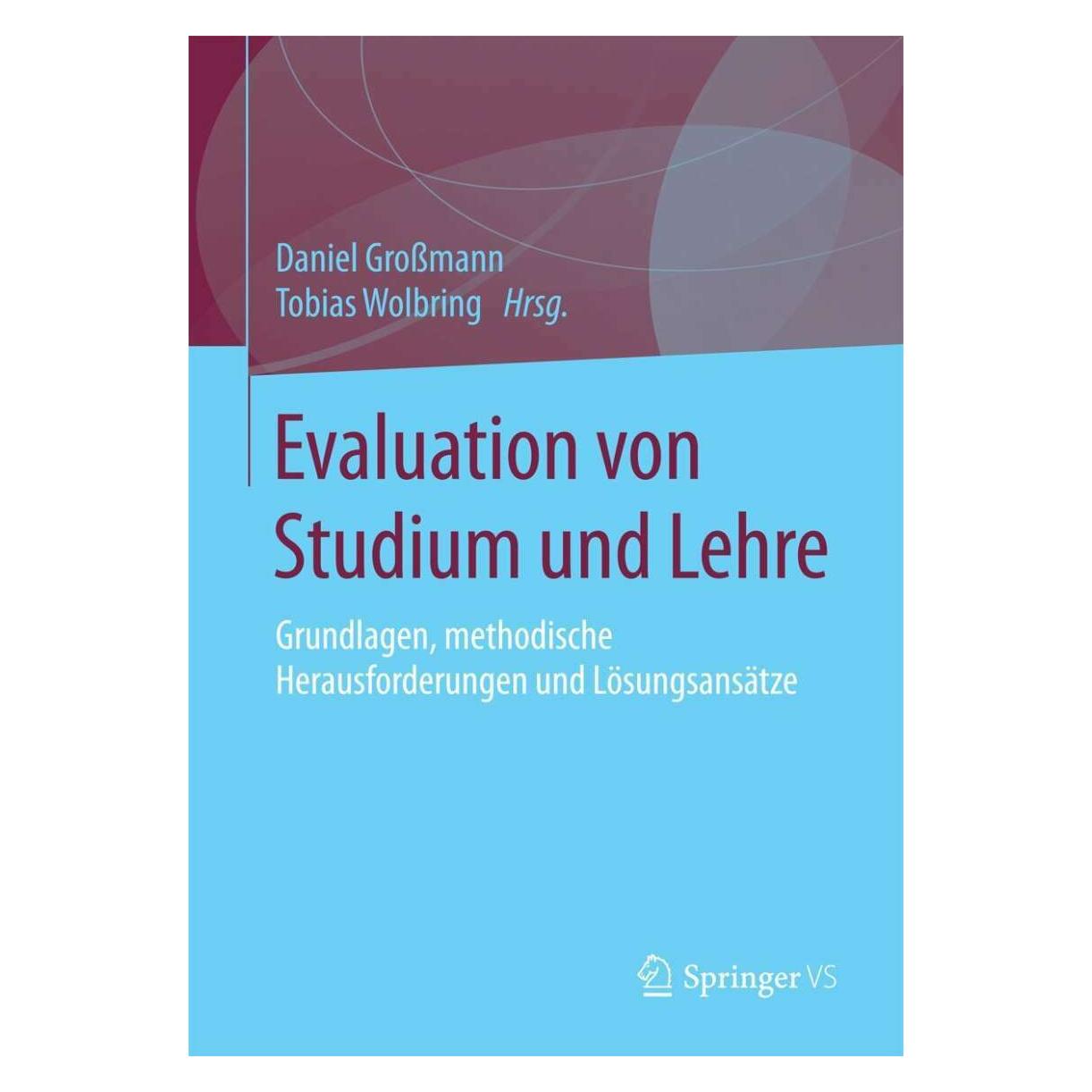 Springer Evaluation von Studium und Lehre (Deutsch, Softcover, Daniel Grossmann, Tobias Wolbring) (39020693)