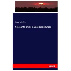 Geschichte Israels in Einzeldarstellungen, Fachbücher von Hugo Winckler