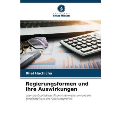 Regierungsformen und ihre Auswirkungen, Taschenbuch von Bilel Hachicha, Verlag Unser Wissen, 978-620-5-95440-9