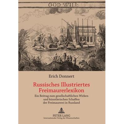 Russisches Illustriertes Freimaurerlexikon, Taschenbuch von Erich Donnert, Peter Lang GmbH, Internationaler Verlag der Wissenschaften,