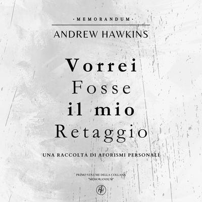Vorrei fosse il mio retaggio - Andrew Hawkins, Audio, 9791221489460