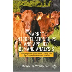 Market Interrelationships and Applied Demand Analysis, Fachbücher von Michael K. Wohlgenant