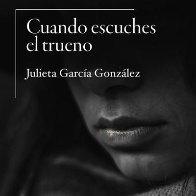 Cuando escuches el trueno - Julieta García González, Audio, 9789178078387