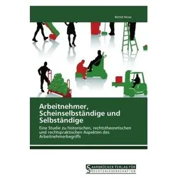 Arbeitnehmer, Scheinselbständige und Selbständige, Fachbücher von Bernd Hesse