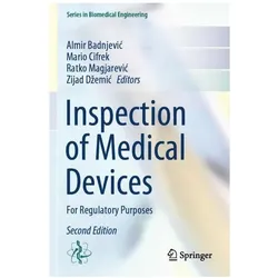 Inspection of Medical Devices, Fachbücher von Zijad Dzemic, Almir Badnjevic, Mario Cifrek, Ratko Magjarevic