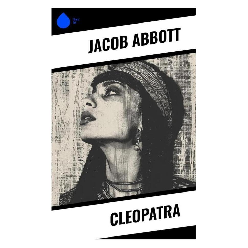 Sharp Ink Cleopatra (Englisch, Jacob Abbott) (56994623)