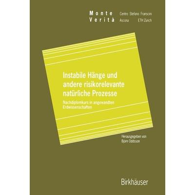 Instabile Hänge und andere risikorelevante natürliche Prozesse, Taschenbuch von Björn Oddsson, Springer Basel, 978-3-0348-9882-9