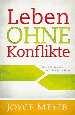 Joyce Meyer - Meyer, J: Leben ohne Konflikte - Preis vom 09.10.2026 07:28:09 h