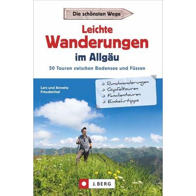 Leichte Wanderungen im Allgäu, Taschenbuch von Lars und Annette Freudenthal, J. Berg bei Bruckmann, 978-3-86246-422-7