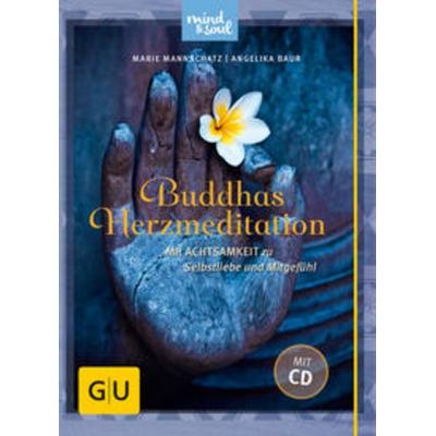 Buddhas Herzmeditation (mit Audio-CD), Paperback von Angelika Baur,Marie Mannschatz, Gräfe und Unzer Verlag GmbH