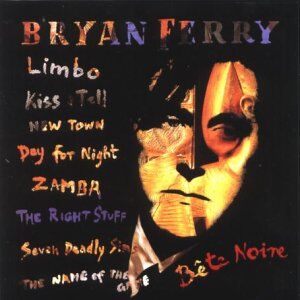 Bryan Ferry - Bête noire (1987) - Preis vom 04.10.2026 03:51:26 h