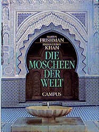Martin Frishman - Die Moscheen der Welt - Preis vom 09.10.2026 07:28:09 h