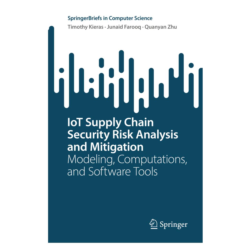 Springer IoT Supply Chain Security Risk Analysis and Mitigation (Englisch, Softcover, Junaid Farooq, Quanyan Zhu, Timothy Kieras) (56850622)