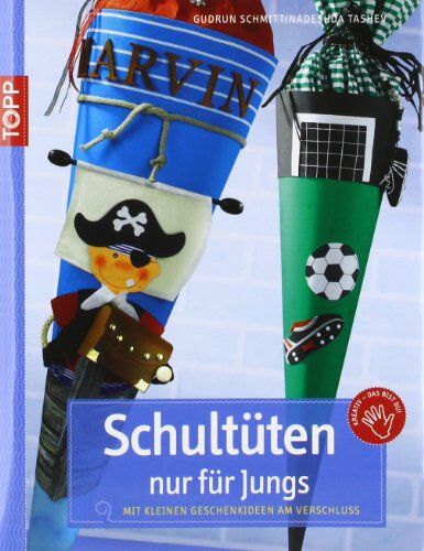 Gudrun Schmitt - Schultüten nur für Jungen: Mit kleinen Geschenkideen am Verschluss - Preis vom 30.09.2026 09:01:18 h