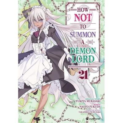 How NOT to Summon a Demon Lord – Band 21, Taschenbuch von Naoto Fukuda, Kazé, 978-2-88951-972-9