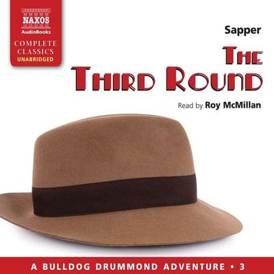 The Third Round (Unabridged) - Sapper, Audio, 4057664035028