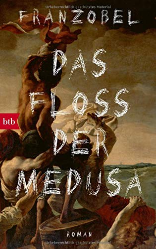 Franzobel - Das Floß der Medusa: Roman - Preis vom 06.10.2026 07:26:00 h