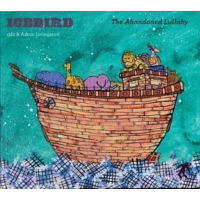 The Abandoned Lullaby - Icebird, CD