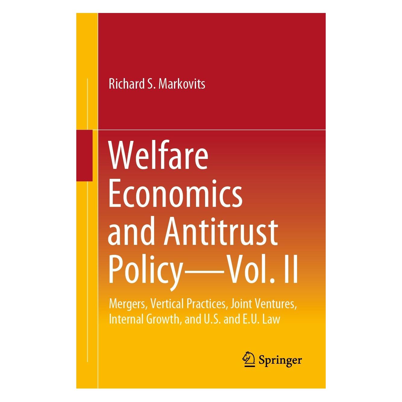 Springer Welfare Economics and Antitrust Policy - Vol. II (Englisch, Hardcover, Richard S. Markovits) (9783030964818)
